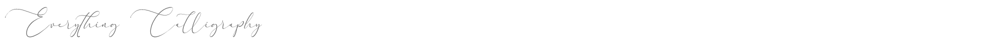 Sample characters Everything Calligraphy Font